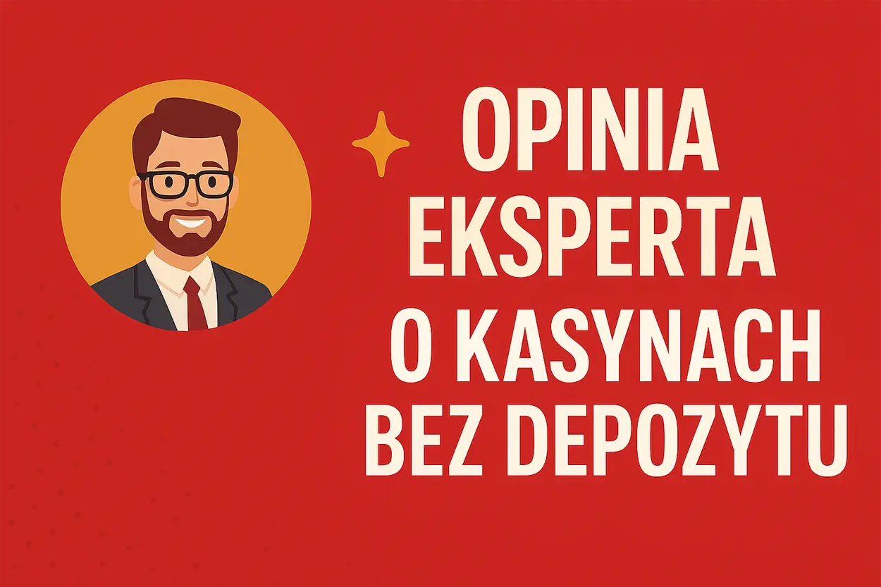 Opinia eksperta o kasynach bez depozytu