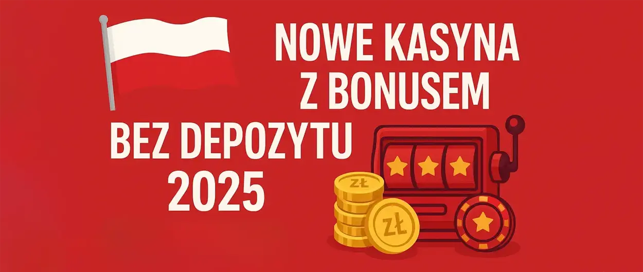 Nowe kasyna z bonusem bez depozytu 2025
