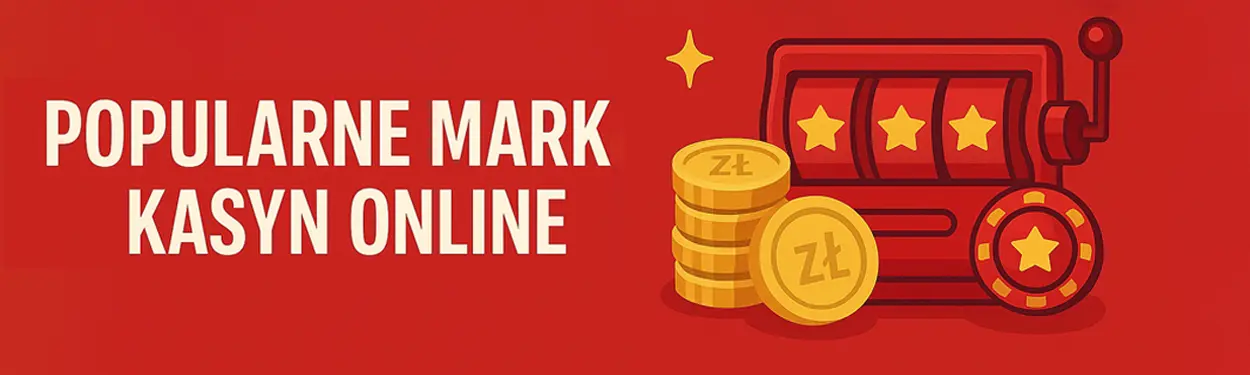 Popularne marki kasyn online w Polsce