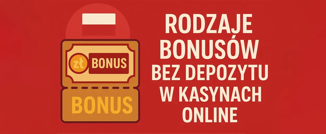 Rodzaje bonusów bez depozytu w kasynach online