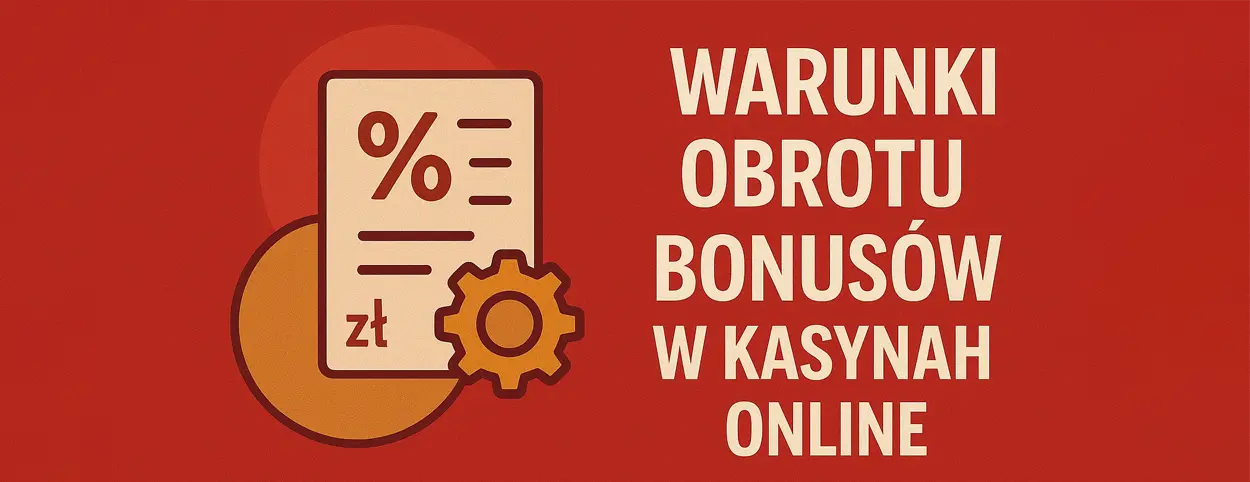 Warunki obrotu bonusów w kasynach online